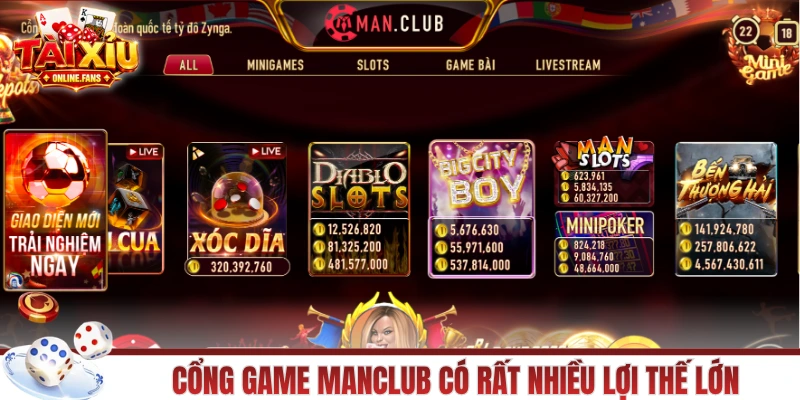 Cổng game MANCLUB có rất nhiều lợi thế lớn