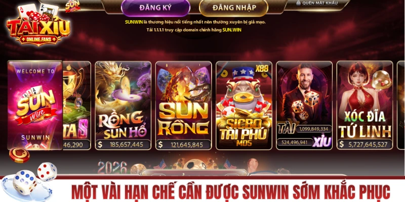 Một vài hạn chế cần được SUNWIN sớm khắc phục