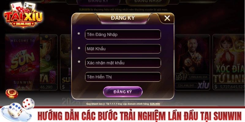 Hướng dẫn các bước trải nghiệm lần đầu tại SUNWIN