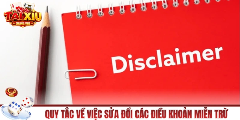 Quy tắc về việc sửa đổi các điều khoản miễn trừ