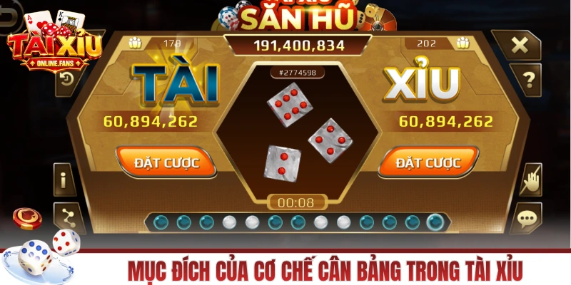 Mục đích của việc áp dụng cơ chế cân bảng trong tài xỉu